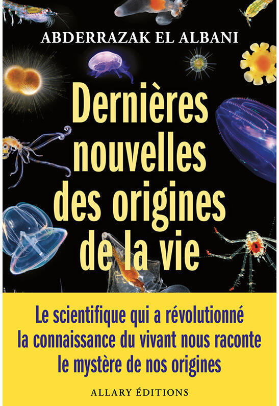Dernières nouvelles des origines de la vie, Allary Éditions, 192 pages, €19.90.