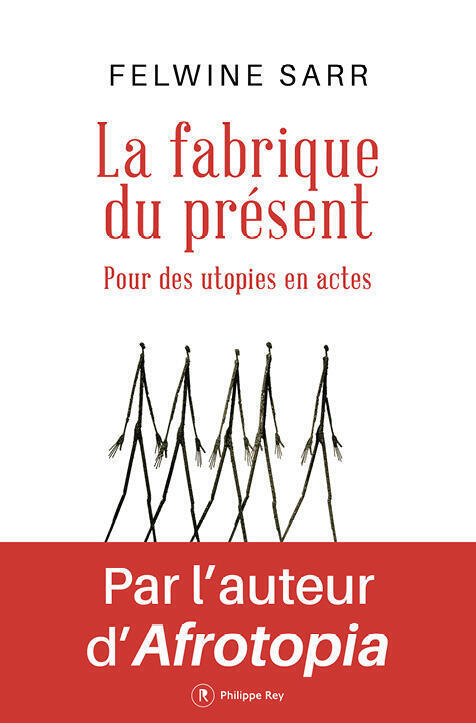 La Fabrique du présent, Philippe Rey/Jimsaan, 134 pages, €15. DR.